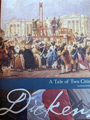 A Tale of Two Cities by Charles Dickens