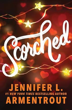 Scorched by Jennifer L. Armentrout