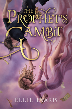 The Prophets Gambit by Ellie Evaris
