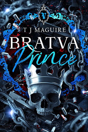 Bratva Prince by T.J. Maguire