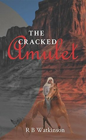 The Cracked Amulet by R.B. Watkinson