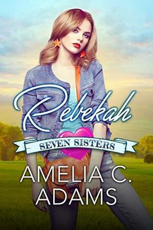Rebekah by Amelia C. Adams, Kirsten Osbourne