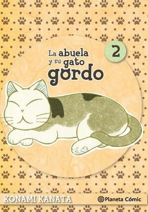 La abuela y su gato gordo,Vol. 2 by Konami Kanata