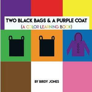 Two Black Bags & A Purple Coat by Birdy Jones