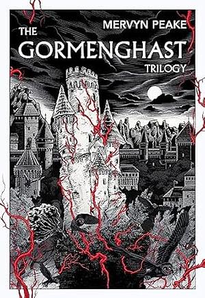 The Gormenghast Trilogy by Mervyn Peake