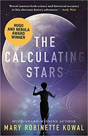 The Calculating Stars by Mary Robinette Kowal