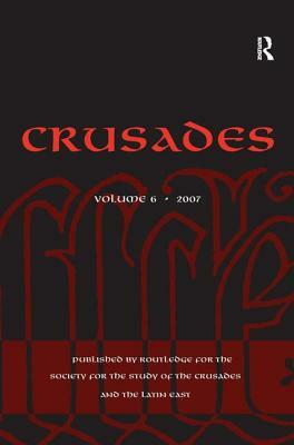 Crusades: Volume 6 by Jonathan Phillips, Benjamin Z. Kedar, Jonathan Riley-Smith