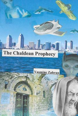 The Chaldean Prophecy by Yasmine Zahran