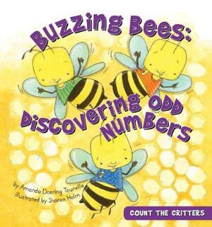 Buzzing Bees: Discovering Odd Numbers by Amanda Doering Tourville