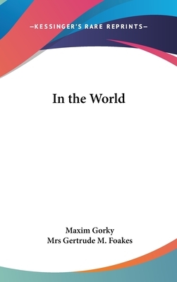 In the World by Maxim Gorky