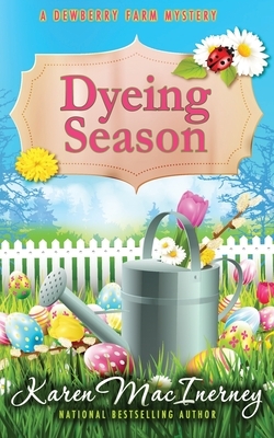 Dyeing Season by Karen MacInerney