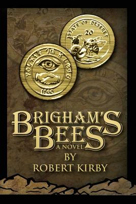 Brigham's Bees: A Murder Mystery by Robert Kirby