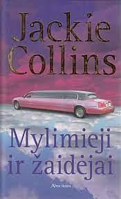 Mylimieji ir žaidėjai by Jackie Collins