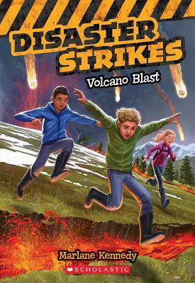 Volcano Blast (Disaster Strikes #4), Volume 4 by Marlane Kennedy