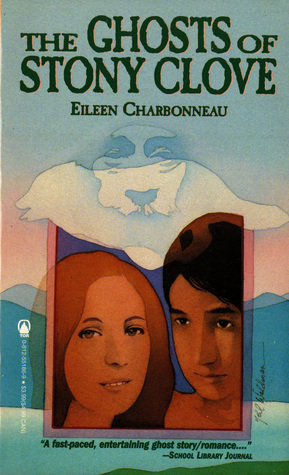 The Ghosts of Stony Clove by Eileen Charbonneau