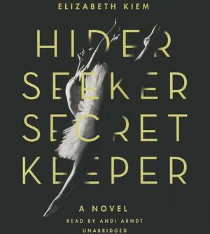 Hider, Seeker, Secret Keeper by Elizabeth Kiem