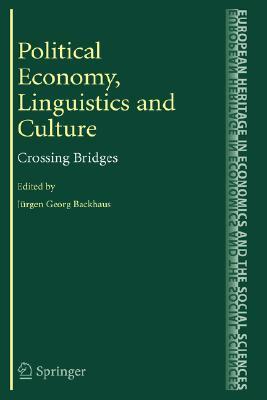 Political Economy, Linguistics and Culture: Crossing Bridges by 