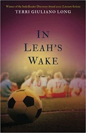 In Leah's Wake by Terri Giuliano Long