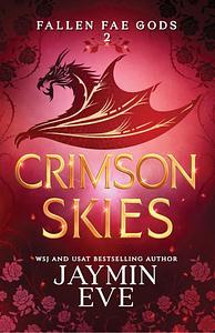 Crimson Skies by Jaymin Eve