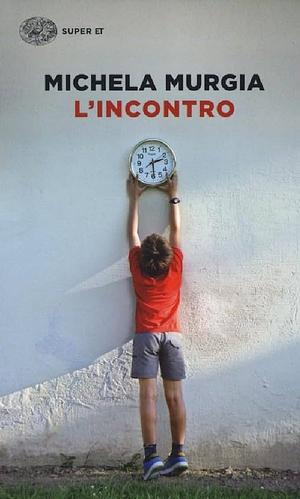 L'incontro by Michela Murgia