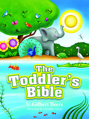 The Toddler's Bible by V. Gilbert Beers