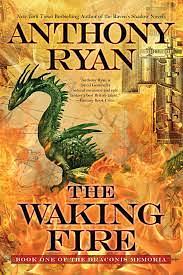 The Waking Fire by Anthony Ryan