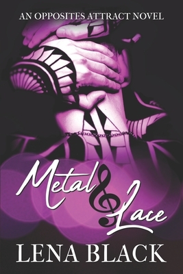 Metal & Lace by Lena Black