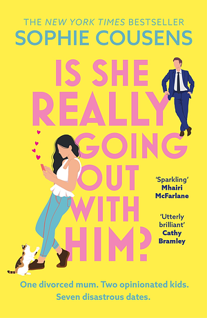 Is She Really Going Out With Him? by Sophie Cousens