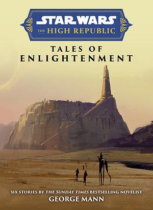 Tales of Enlightenment by George Mann