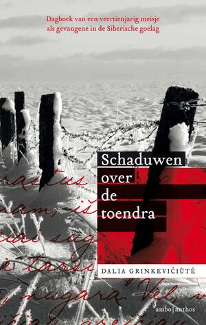 Schaduwen over de toendra by Dalia Grinkevičiūtė