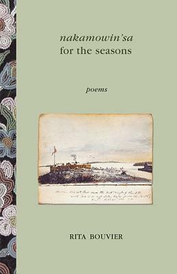 Nakamowin Sa for the Seasons by Rita Bouvier