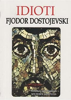 Idioti by Fyodor Dostoevsky