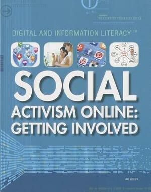 Social Activism Online: Getting Involved by Joe Greek