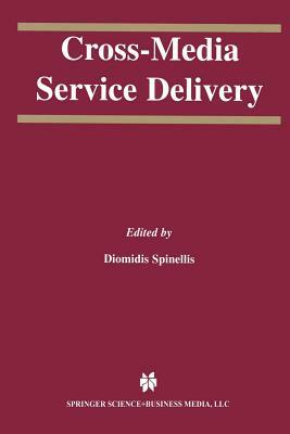 Cross-Media Service Delivery by 