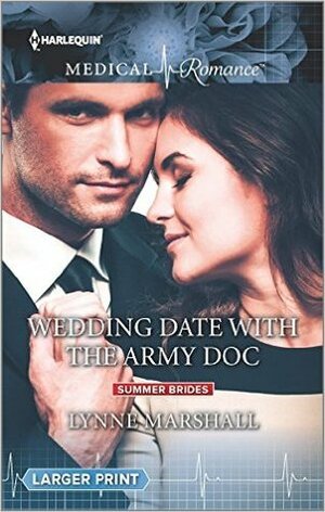 Wedding Date With The Army Doc (Summer Brides #2) by Lynne Marshall