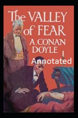 The valley of Fear Annotated by Arthur Conan Doyle