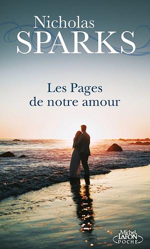 Les pages de notre amour  by Nicholas Sparks