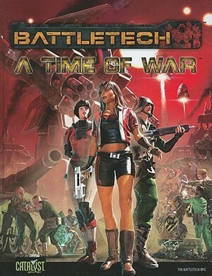 BattleTech A Time of War by Herbert A. Beas II, Paul Sjardijn, Randall N. Bills