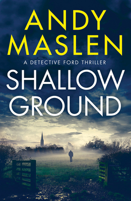 Shallow Ground by Andy Maslen