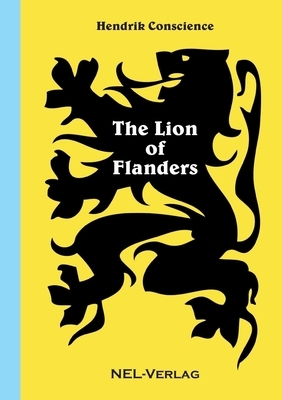 The Lion of Flanders by Hendrik Conscience