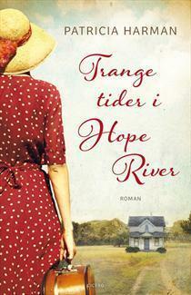 Trange tider i Hope River by Patricia Harman