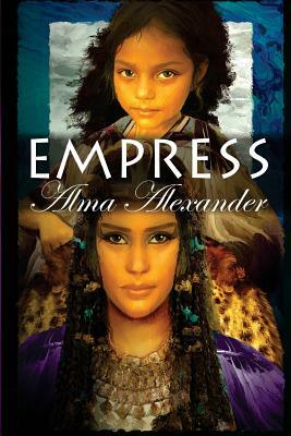 Empress by Alma Alexander