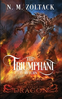 The Triumphant Return by N. M. Zoltack