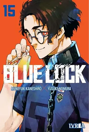 Blue Lock, Vol. 15 by Muneyuki Kaneshiro