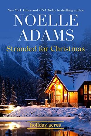 Stranded for Christmas by Noelle Adams