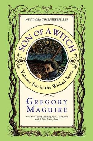 Son of a Witch: A Novel (Wicked Years) by Maguire, Gregory(September 26, 2006) Paperback by Gregory Maguire, Gregory Maguire