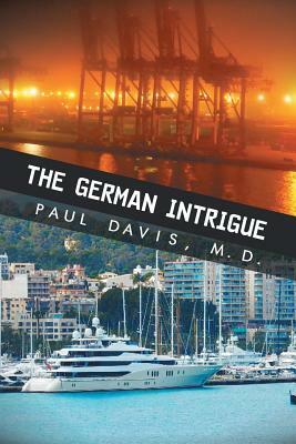 The German Intrigue by Paul Davis