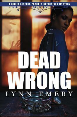 Dead Wrong by Lynn Emery