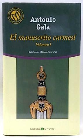 El Manuscrito Carmesí Vol. I by Antonio Gala