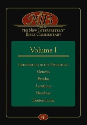 The New Interpreter's(r) Bible Commentary Volume I: Introduction to the Pentateuch, Genesis, Exodus, Leviticus, Numbers, Deuteronomy by 